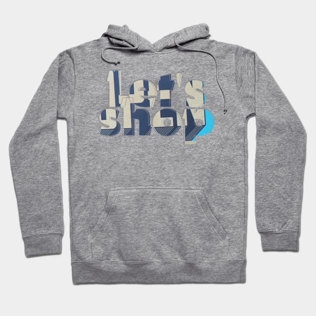 Let's shop Hoodie by afternoontees